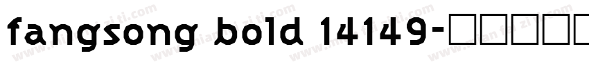 fangsong bold 14149字体转换